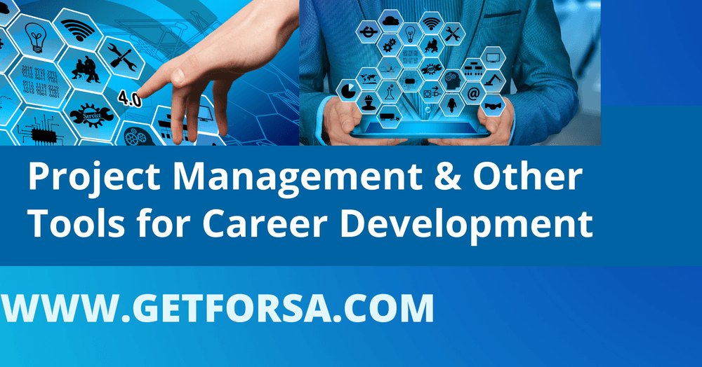 Project Management & Other Tools for Career Development