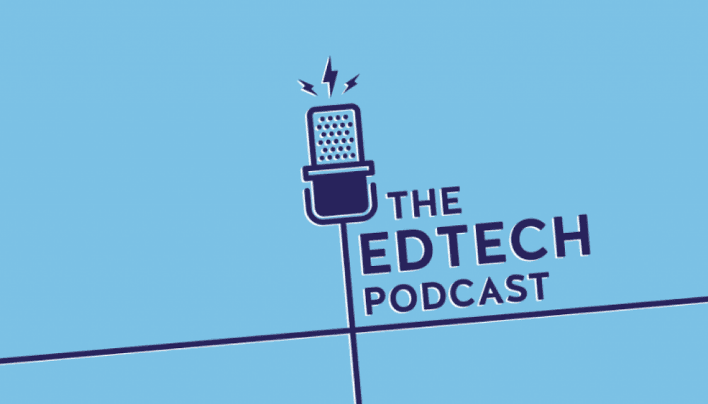 The EdTech Podcast