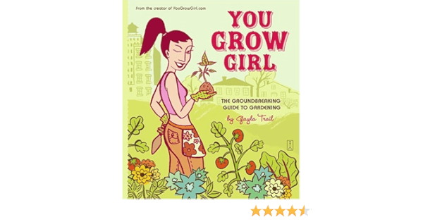 You Grow Girl